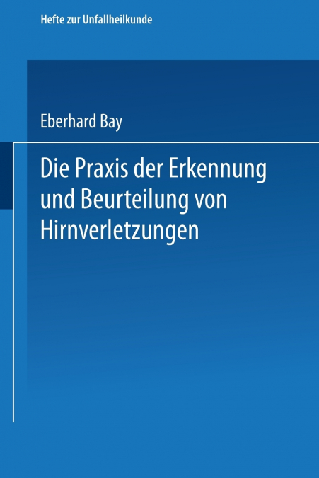 Die Praxis Der Erkennung Und Beurteilung Von Hirnverletzungen