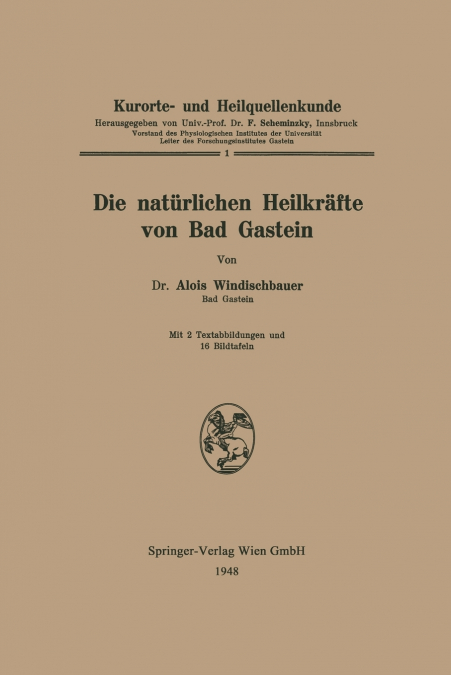 Die Naturlichen Heilkrafte Von Bad Gastein