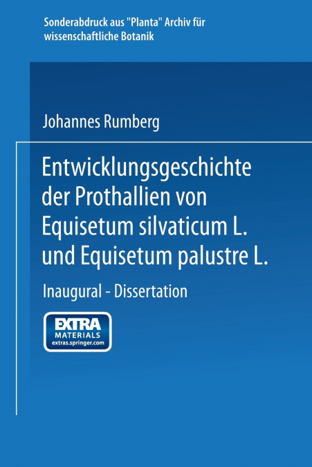 Entwicklungsgeschichte Der Prothallien Von Equisetum Silvaticum L. Und Equisetum Palustre L.