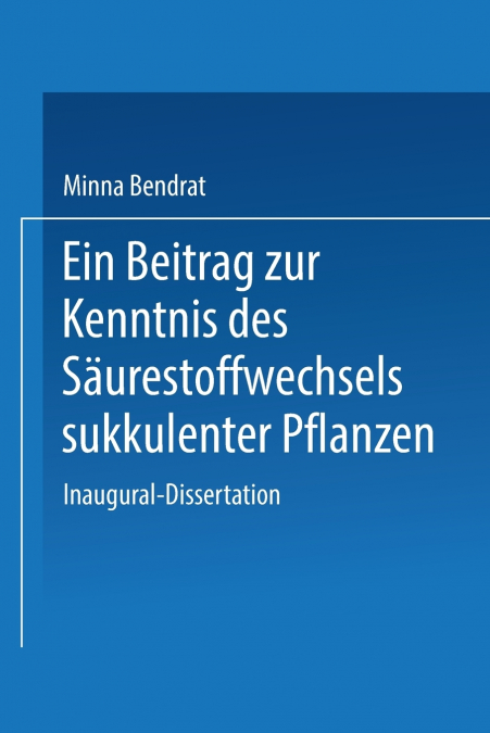 Ein Beitrag Zur Kenntnis Des Saurestoffwechsels Sukkulenter Pflanzen