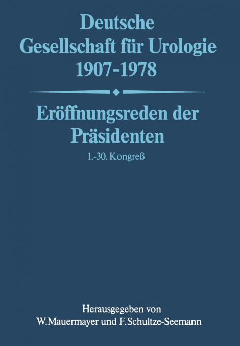 Deutsche Gesellschaft Fur Urologie 1907-1978