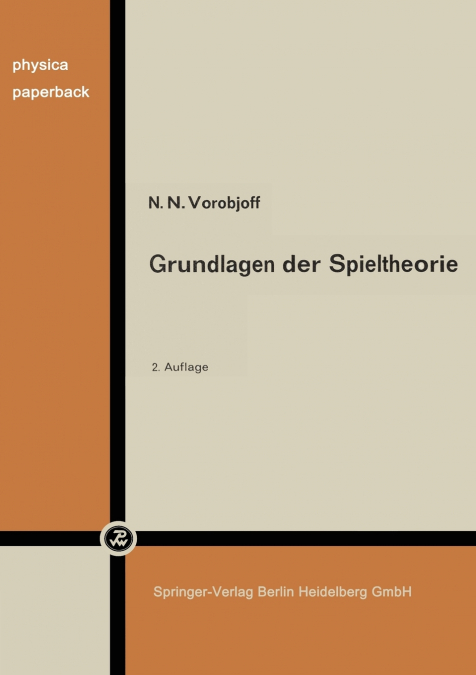 Grundlagen Der Spieltheorie Und Ihre Praktische Bedeutung