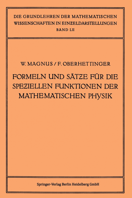 Formeln Und Satze Fur Die Speziellen Funktionen Der Mathematischen Physik