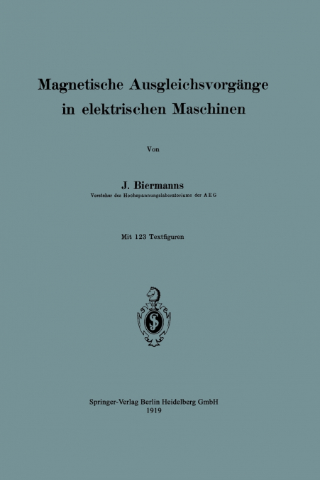 Magnetische Ausgleichsvorgange in Elektrischen Maschinen