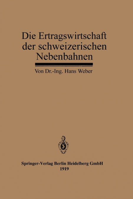 Die Ertragswirtschaft Der Schweizerischen Nebenbahnen