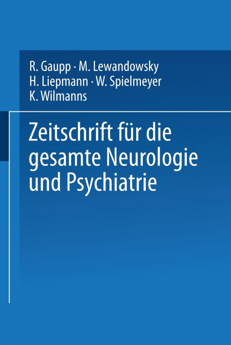 Zeitschrift Fur Die Gesamte Neurologie Und Psychiatrie