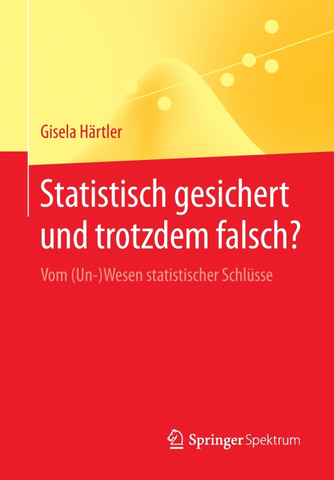 Statistisch gesichert und trotzdem falsch?