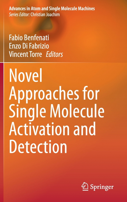 Novel Approaches for Single Molecule Activation and Detection