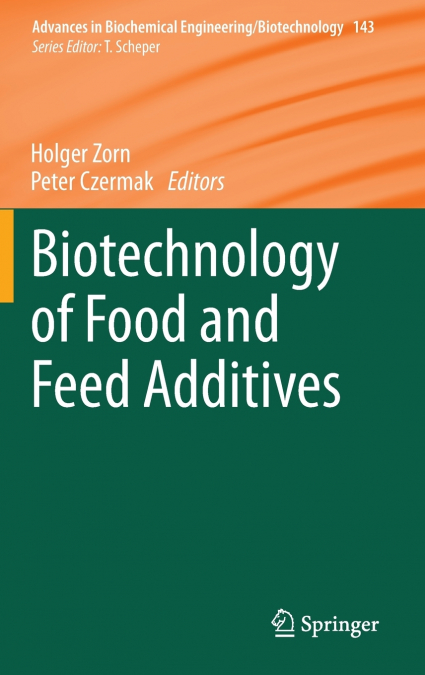 Biotechnology of Food and Feed Additives