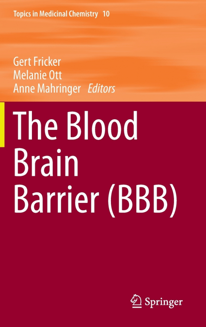 The Blood Brain Barrier (BBB)