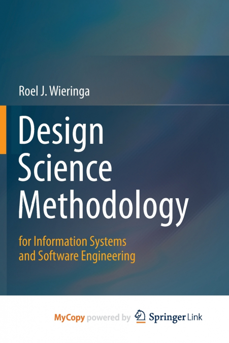Design Science Methodology for Information Systems and Software Engineering
