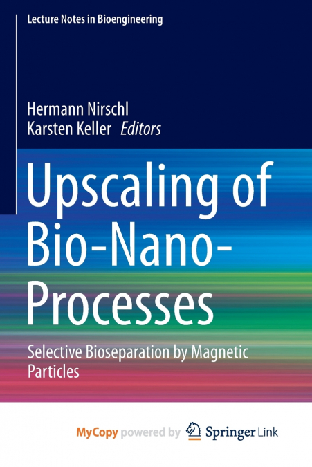 Upscaling of Bio-Nano-Processes