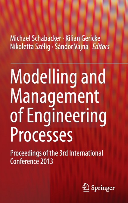Modelling and Management of Engineering Processes