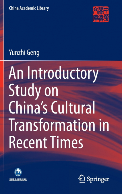 An Introductory Study on China’s Cultural Transformation in Recent Times