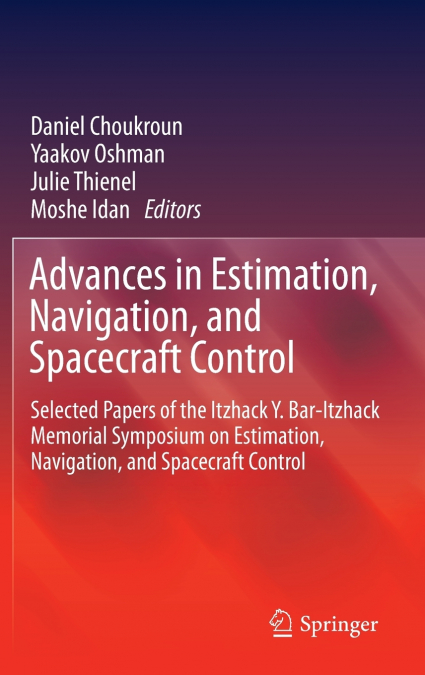 Advances in Estimation, Navigation, and Spacecraft Control