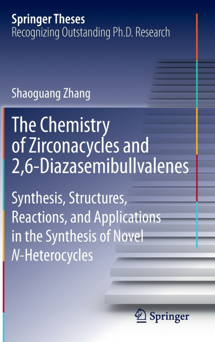 The Chemistry of Zirconacycles and 2,6-Diazasemibullvalenes