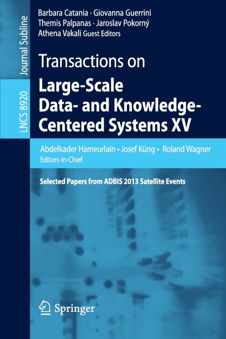 Transactions on Large-Scale Data- and Knowledge-Centered Systems XV