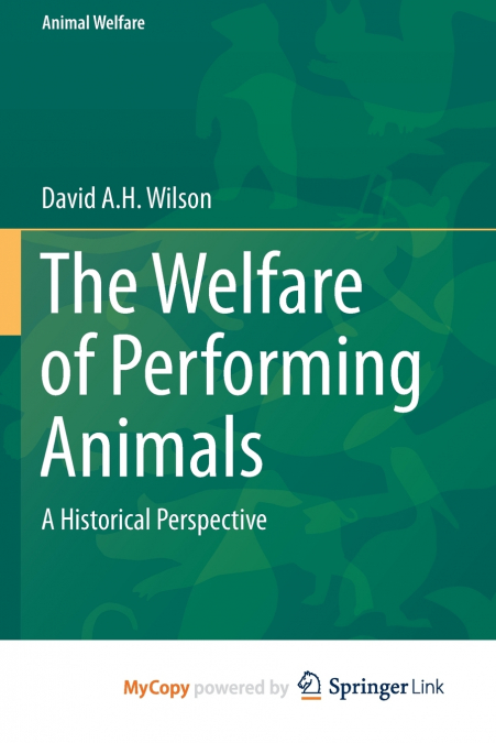 The Welfare of Performing Animals