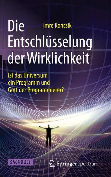 Die Entschlüsselung der Wirklichkeit