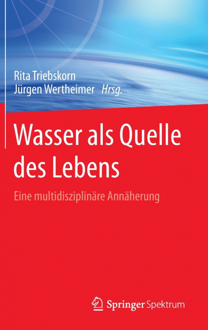 Wasser als Quelle des Lebens