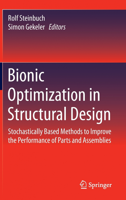 Bionic Optimization in Structural Design