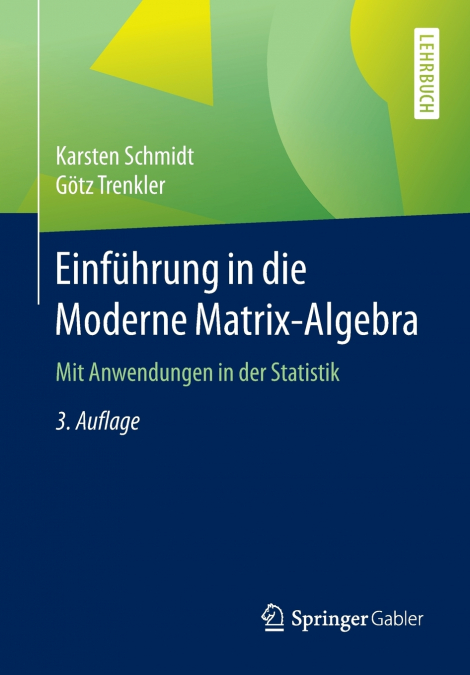 Einführung in die Moderne Matrix-Algebra