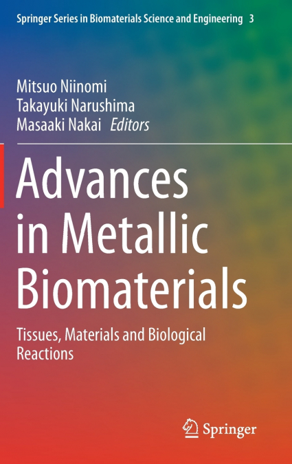 Advances in Metallic Biomaterials