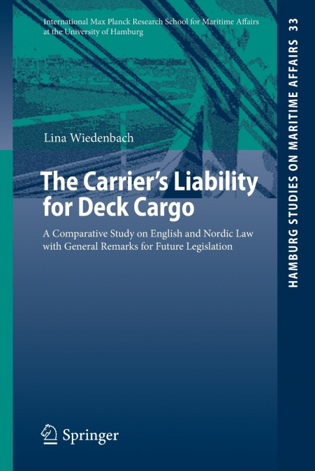 The Carrier’s Liability for Deck Cargo