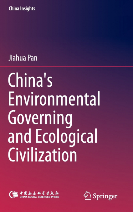 China’s Environmental Governing and Ecological Civilization