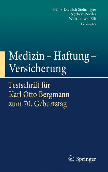 Medizin - Haftung - Versicherung