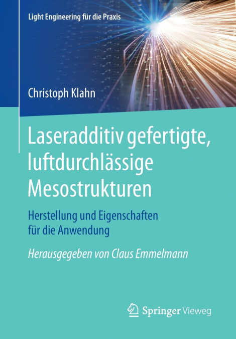 Laseradditiv gefertigte, luftdurchlässige Mesostrukturen