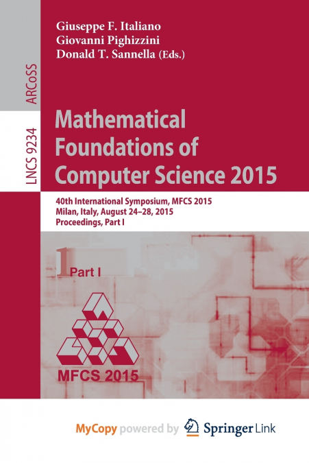 Mathematical Foundations of Computer Science 2015