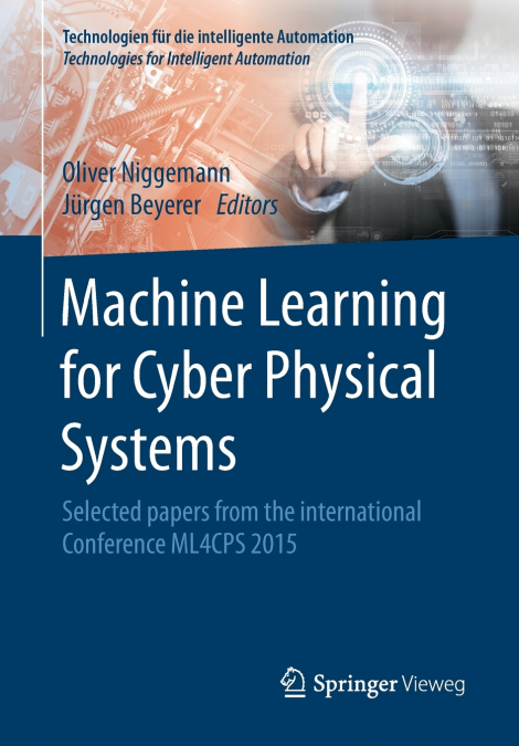 Machine Learning for Cyber Physical Systems