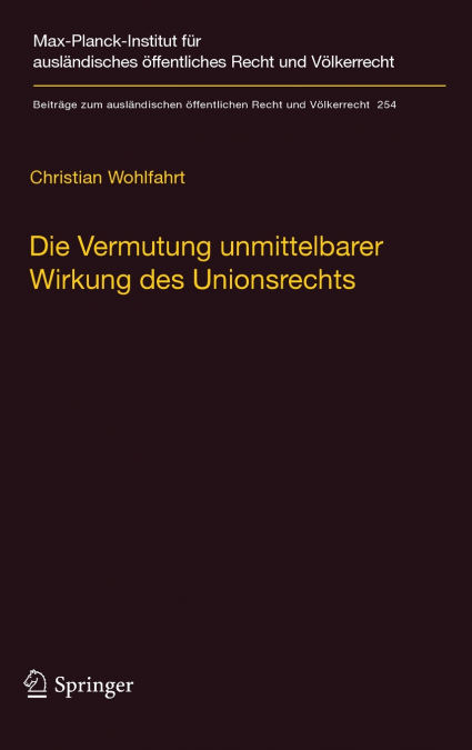Die Vermutung unmittelbarer Wirkung des Unionsrechts