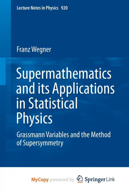 Supermathematics and its Applications in Statistical Physics