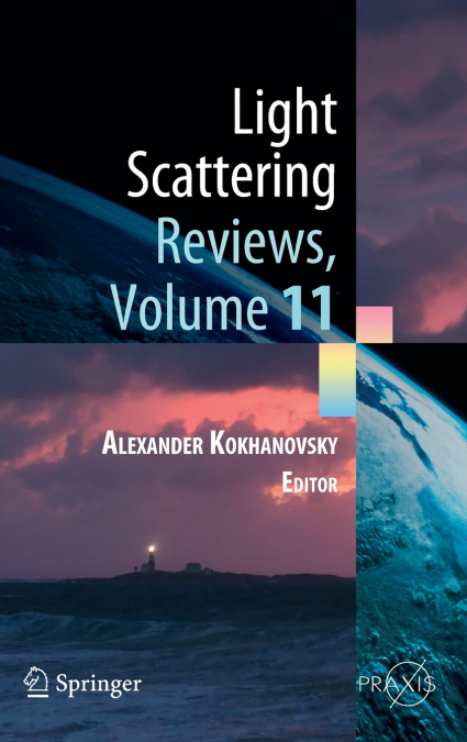 Light Scattering Reviews, Volume 11