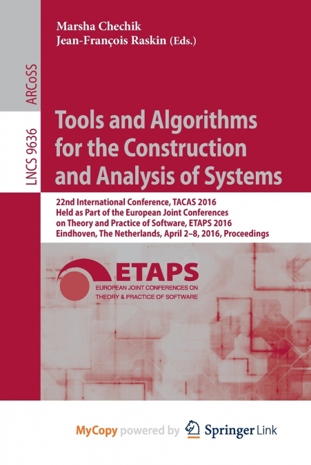 Tools and Algorithms for the Construction and Analysis of Systems