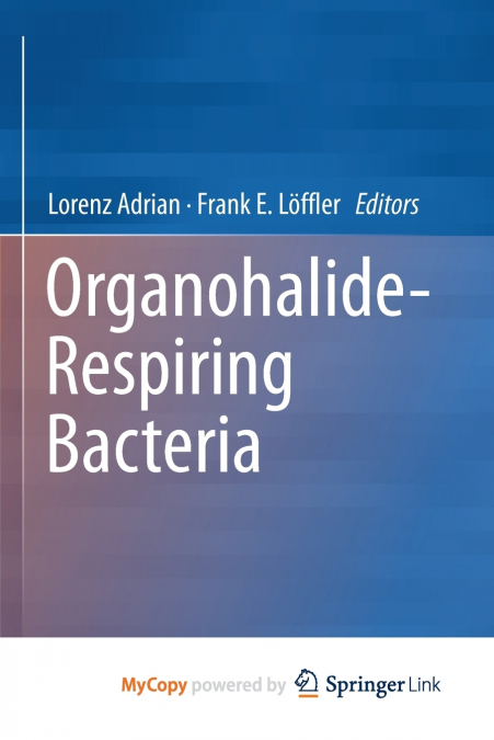 Organohalide-Respiring Bacteria