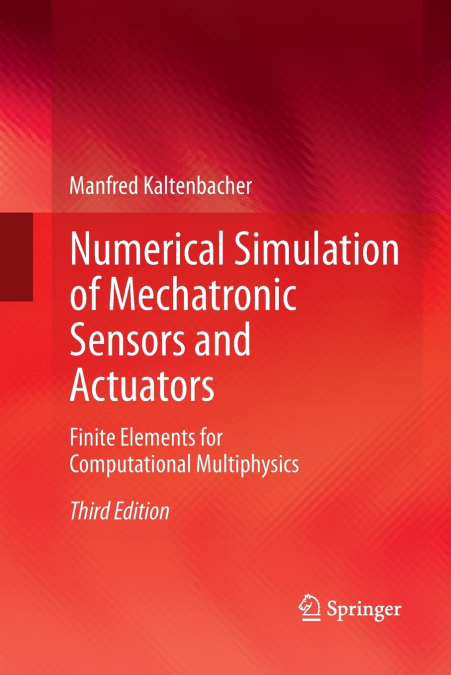 Numerical Simulation of Mechatronic Sensors and Actuators