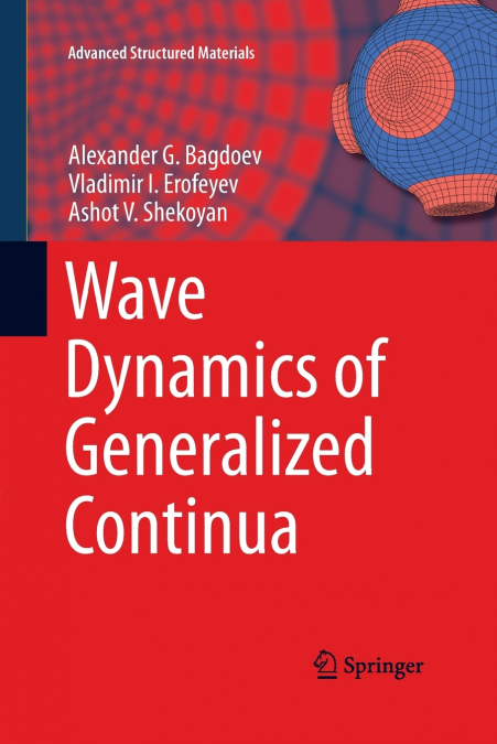 Wave Dynamics of Generalized Continua