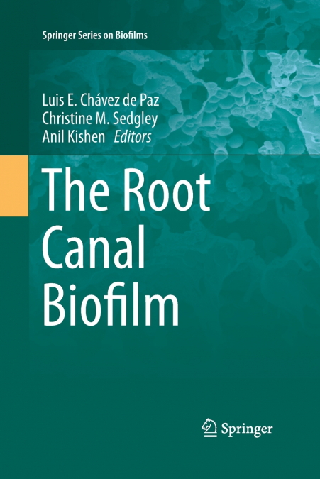 The Root Canal Biofilm