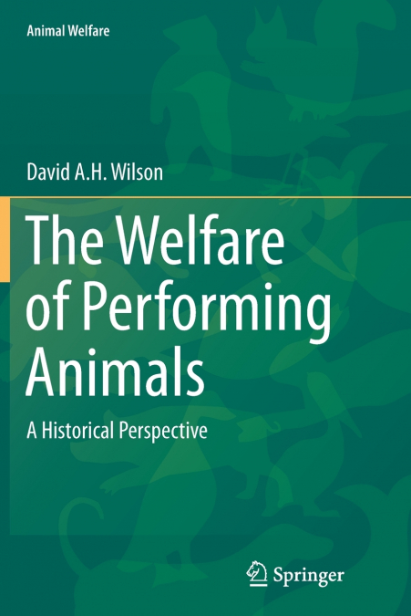 The Welfare of Performing Animals