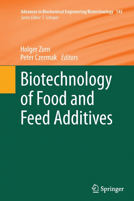 Biotechnology of Food and Feed Additives