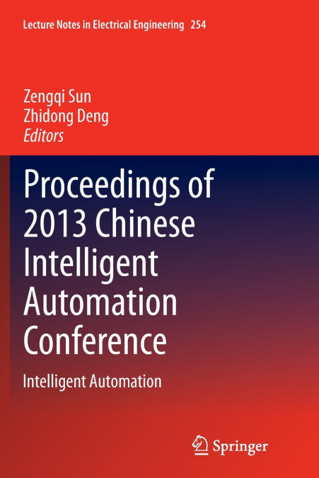 Proceedings of 2013 Chinese Intelligent Automation Conference
