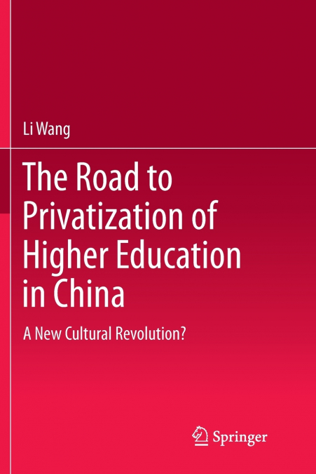 The Road to Privatization of Higher Education in China