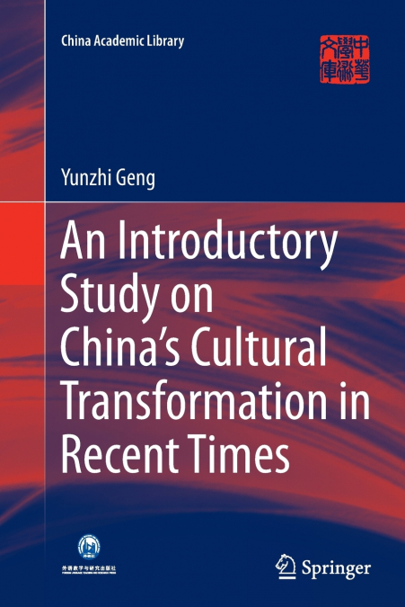 An Introductory Study on China’s Cultural Transformation in Recent Times