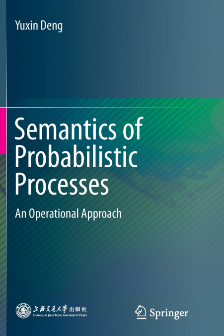 Semantics of Probabilistic Processes