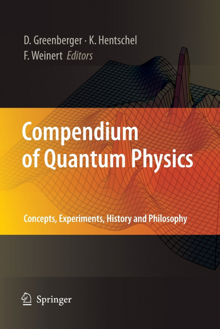 Compendium of Quantum Physics