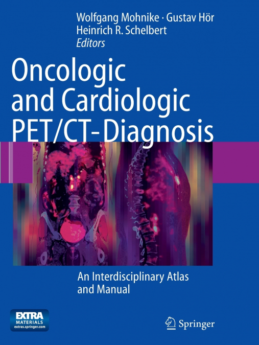 Oncologic and Cardiologic PET/CT-Diagnosis