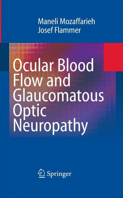 Ocular Blood Flow and Glaucomatous Optic Neuropathy
